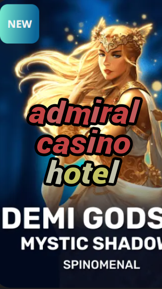 admiral casino hotel-trdjkmsxjksdss.com