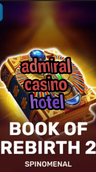 admiral casino hotel-trdjkmsxjksdss.com